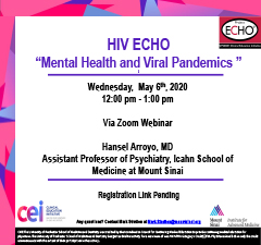 CEI HIV ECHO: Mental Health and Viral Pandemics